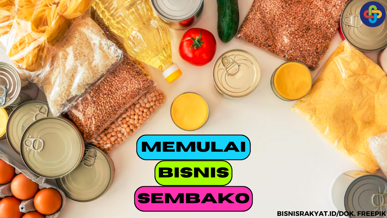 Simak 8 Tips Memulai Bisnis Sembako