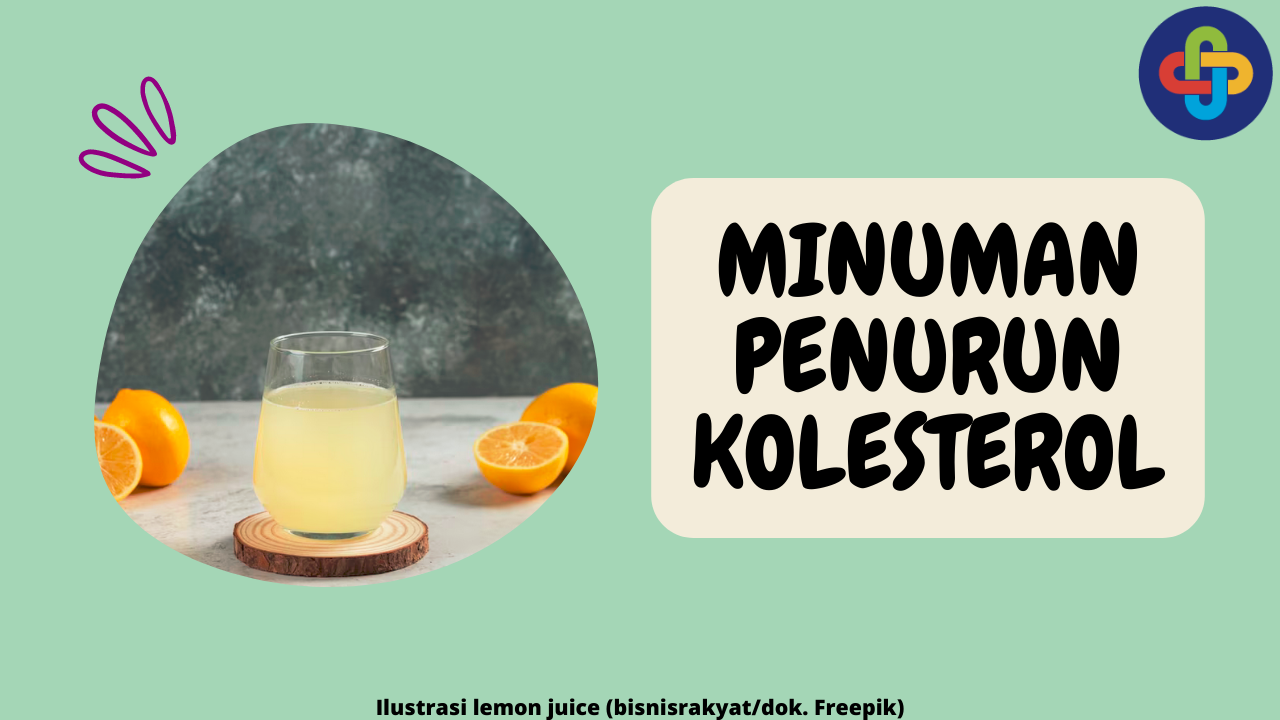 8 Minuman Penurun Kolesterol yang Efektif dan Berkhasiat Tinggi