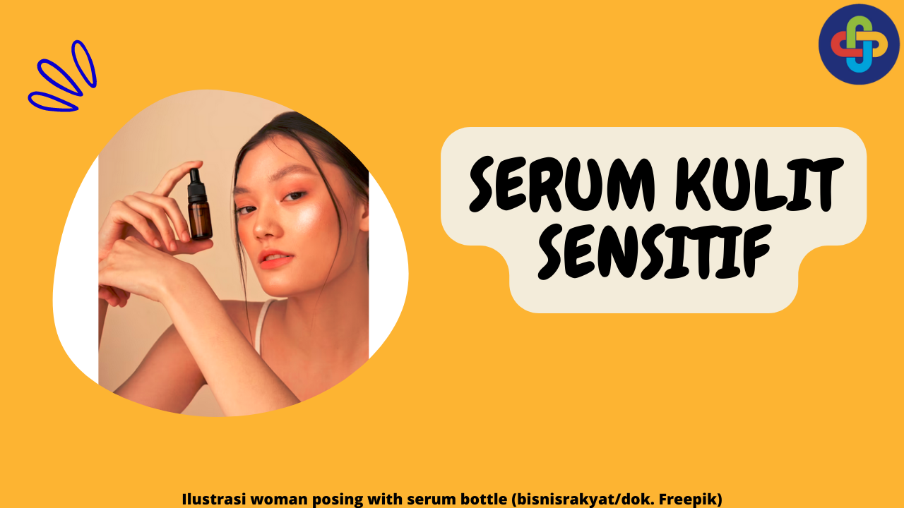 10 Serum Murah untuk Kulit Sensitif yang Wajib Dicoba