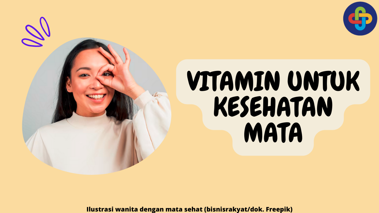 5 Rekomendasi Vitamin Mata Terbaik untuk Jaga Kesehatan Mata