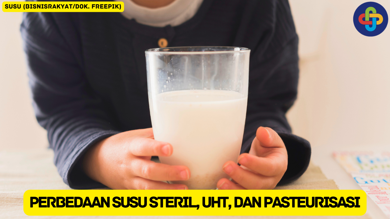 3 Perbedaan Susu Steril, Susu UHT dan Susu Pasteurisasi